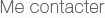 Me contacter