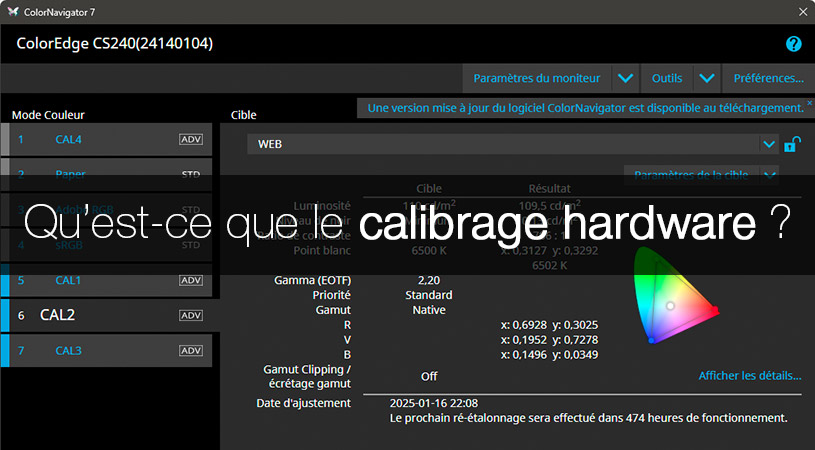Qu'est-ce que le calibrage hardware d'un écran ?