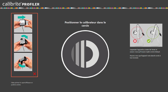 Placez votre colorimètre Calibrite ou X-Rite sur votre écran. Placez votre colorimètre Calibrite ou X-Rite sur votre écran.