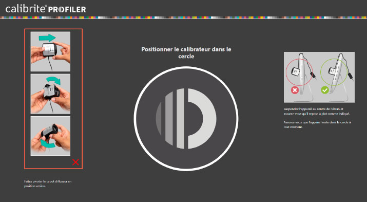 Placez votre colorimètre Calibrite ou X-Rite sur votre écran.