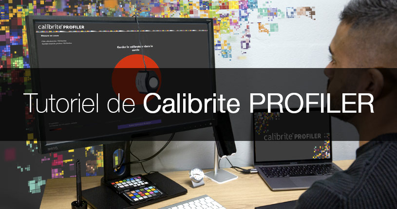 Tutoriel de Calibrite PROFILER Tutoriel de Calibrite PROFILER
