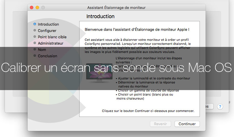 Comment calibrer un écran sans sonde de calibration sous Mac OS Apple