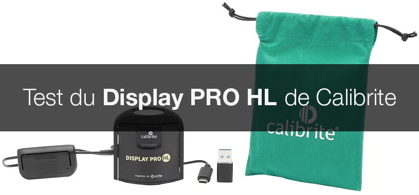 Test du colorimètre Display PRO HL de Calibrite