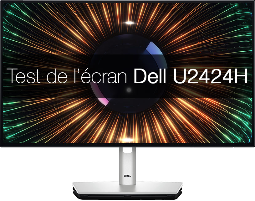 Test de l'écran DELL U2424H