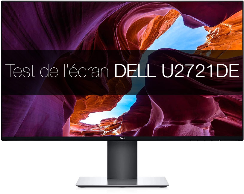 Test de l'Écran DELL U2721DE