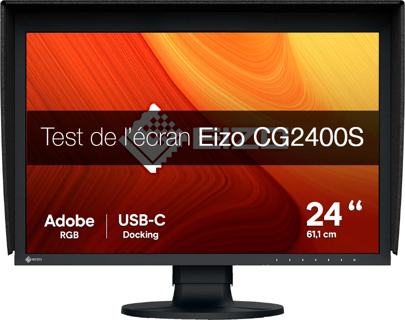 Test de l'écran Eizo ColorEdge CG2400S