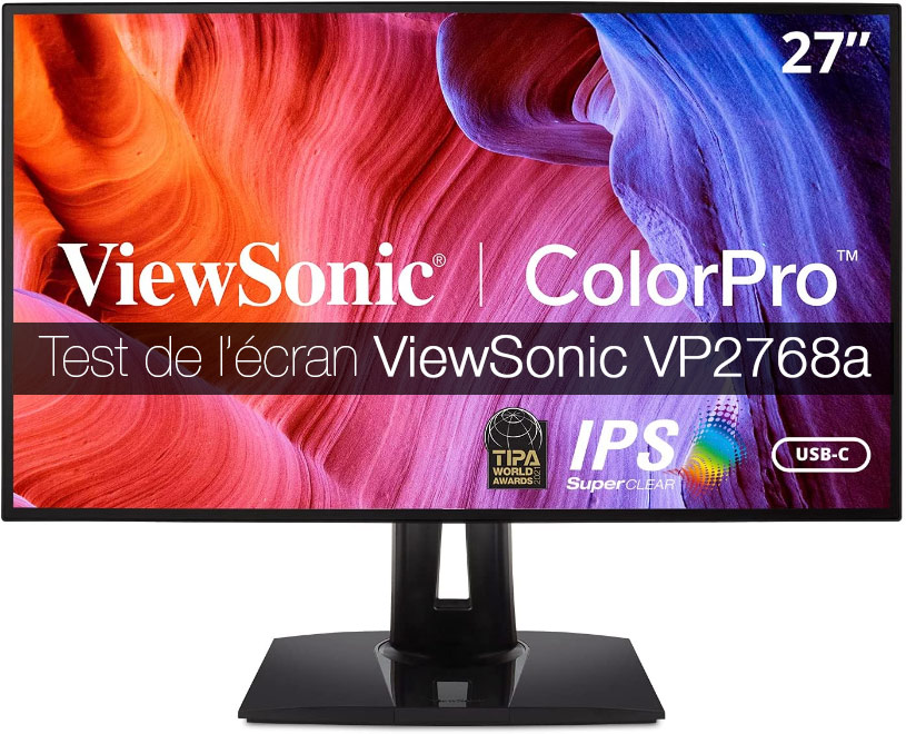 Test de l'écran ViewSonic VP2768a