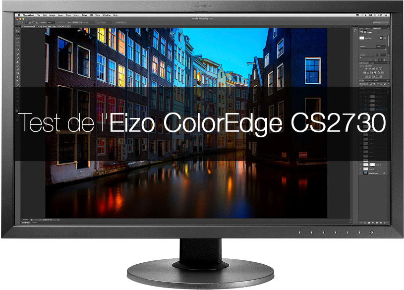 Test de l'Eizo ColorEdge CS2730 Test de l'Eizo ColorEdge CS2730