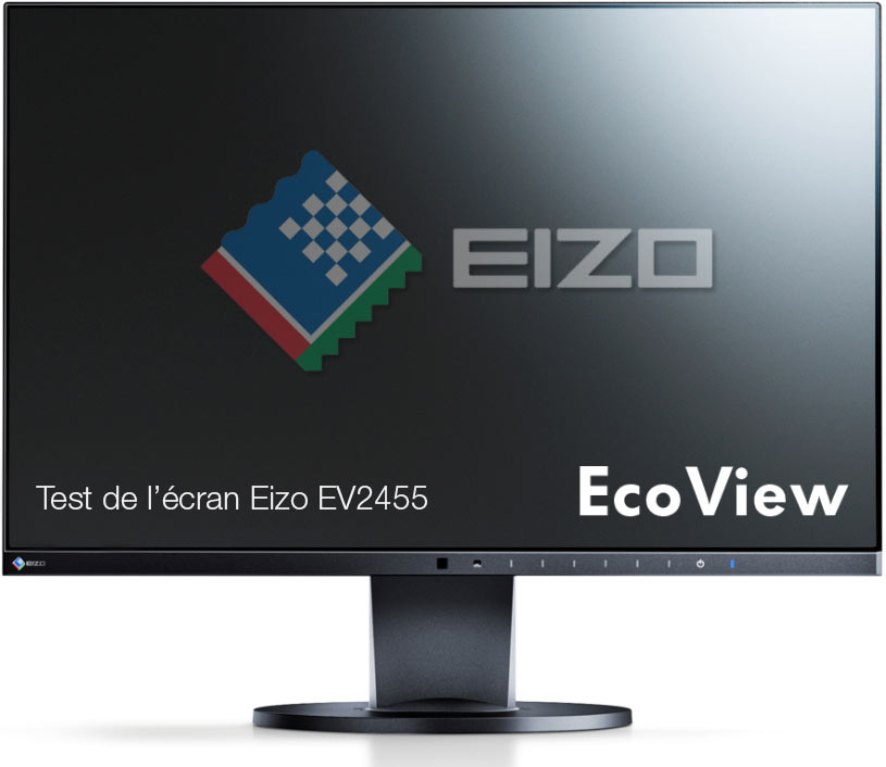 Test de l'écran Eizo EV2455