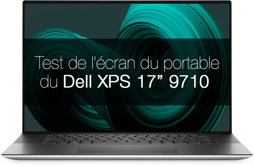 Test Dell XPS 17 9710 : un PC portable taillé pour les créatifs - Le Monde  Informatique