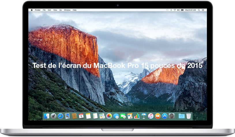 Test de l'écran des MacBook Pro 15 pouces de 2012 à 2015 par Arnaud Frich